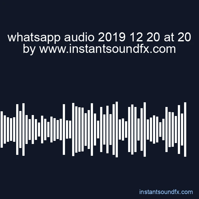 whatsapp audio 2019 12 20 at 20 image