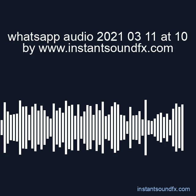 whatsapp audio 2021 03 11 at 10 image