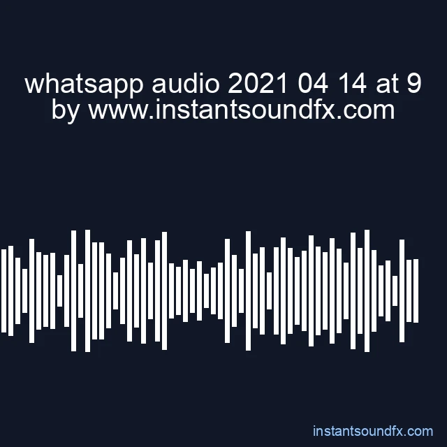 whatsapp audio 2021 04 14 at 9 image