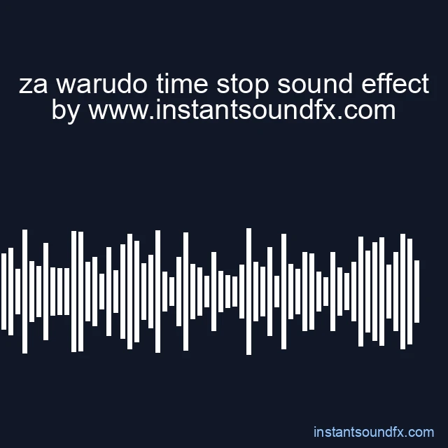 za warudo time stop sound effect image