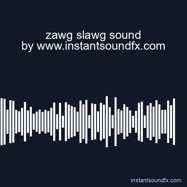 zawg slawg sound image