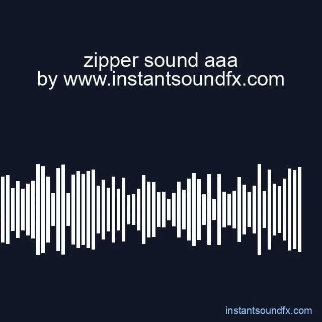 zipper sound aaa image