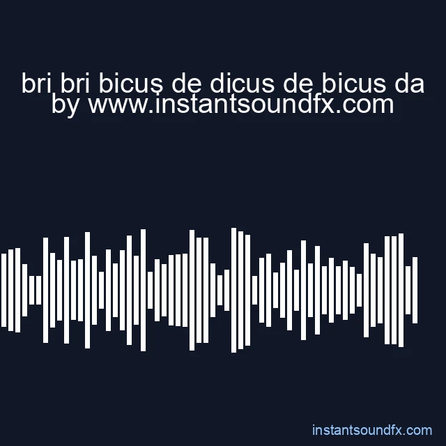 bri bri bicus de dicus de bicus da image
