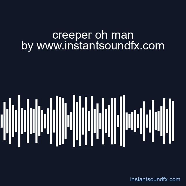 creeper oh man image