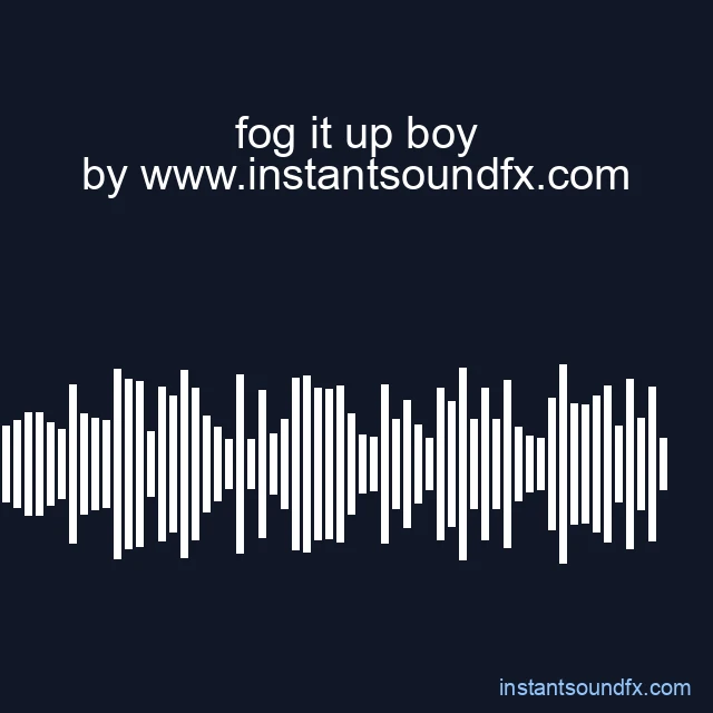 fog it up boy image