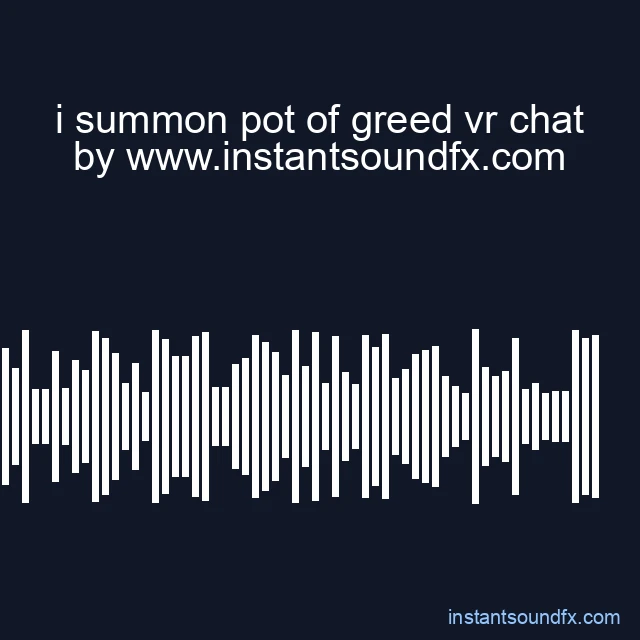 i summon pot of greed vr chat image
