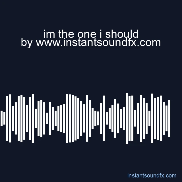 im the one i should image