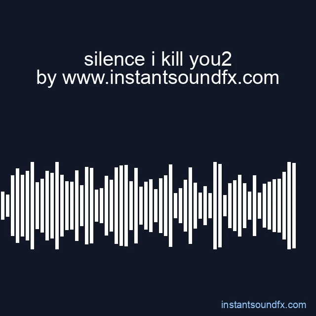 silence i kill you2 image