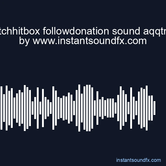 twitchhitbox followdonation sound aqqtmhi image